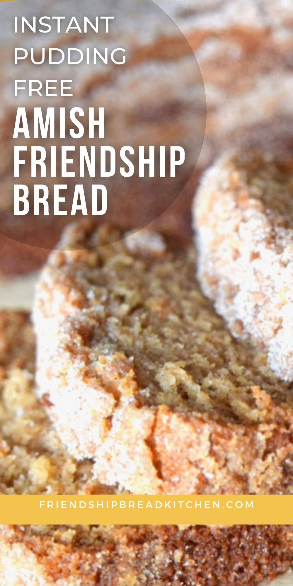 Amish Friendship Bread (No Pudding / Pudding Free)