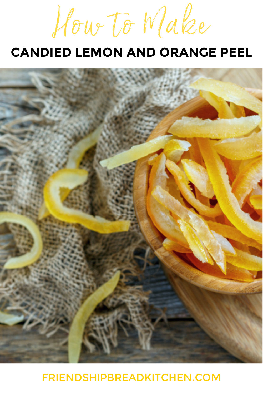 Easy Candied Lemon and Orange Peel | Friendship Bread Kitchen